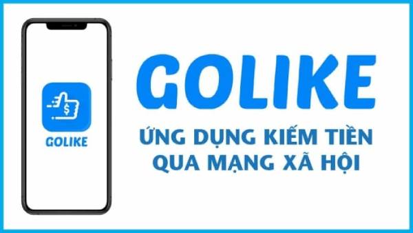 Golike - Cách kiếm tiền trên điện thoại không cần vốn đơn giản, dễ dàng